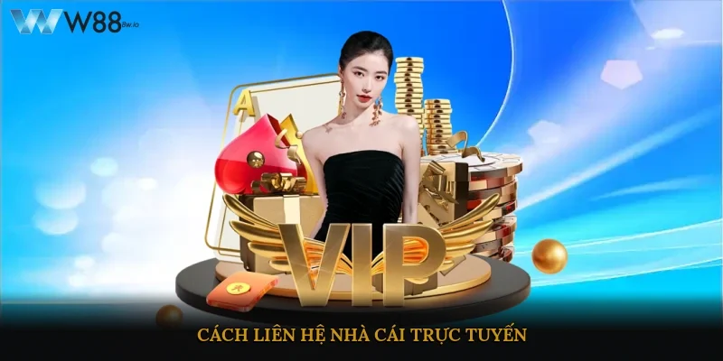 Cách liên hệ nhà cái trực tuyến