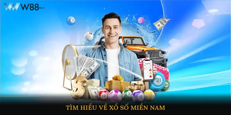 Tìm hiểu về xổ số miền Nam 