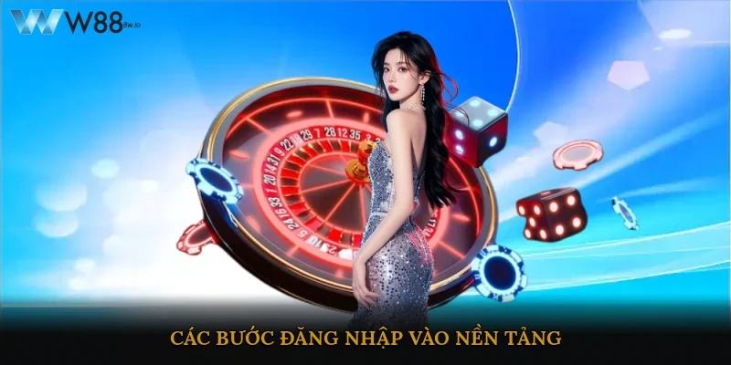 Các bước đăng nhập vào nền tảng
